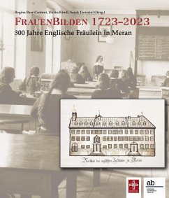 Cover FrauenBilden 1723-2023. 300 Jahre Englische Fräulein in Meran