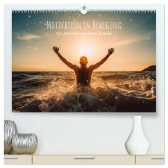 Motivation in Bewegung - Ein Jahr voller sportlicher Energie (hochwertiger Premium Wandkalender 2025 DIN A2 quer), Kunstdruck in Hochglanz