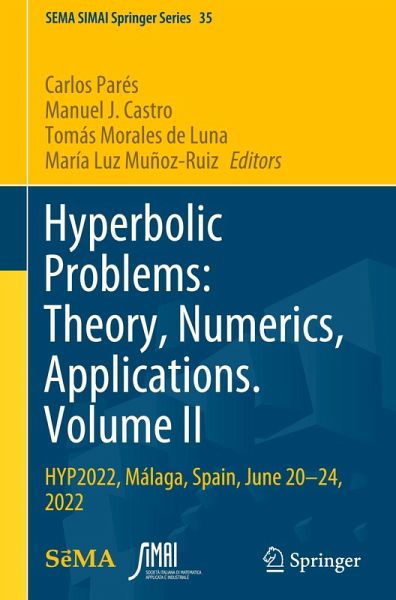 Hyperbolic Problems: Theory, Numerics, Applications. Volume II Hyperbolic Problems: Theory, Numerics, Applications. Volume II