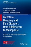 Menstrual Bleeding and Pain Disorders from Adolescence to Menopause