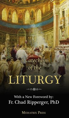 A Catechism of the Liturgy - of the Sacred Heart, A Religious