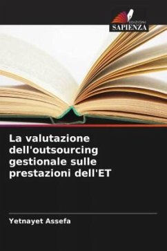 La valutazione dell'outsourcing gestionale sulle prestazioni dell'ET - Assefa, Yetnayet