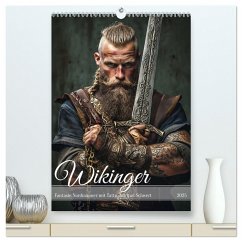 Wikinger - Fantasie Nordmänner mit Tattoo, Axt und Schwert (hochwertiger Premium Wandkalender 2025 DIN A2 hoch), Kunstdruck in Hochglanz - Calvendo;Frost, Anja