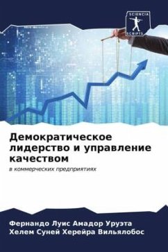 Demokraticheskoe liderstwo i uprawlenie kachestwom - Amador Uruäta, Fernando Luis;Herejra Vil'qlobos, Helem Sunej