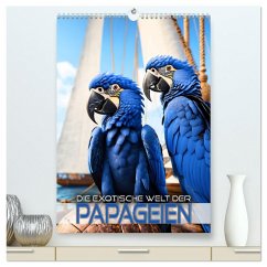 Die exotische Welt der Papageien (hochwertiger Premium Wandkalender 2025 DIN A2 hoch), Kunstdruck in Hochglanz - Calvendo;Utz, Renate