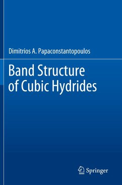 Band Structure of Cubic Hydrides - Papaconstantopoulos, Dimitrios A.