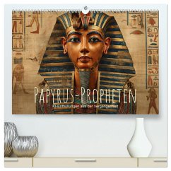 Papyrus-Propheten - KI-Enthüllungen aus der Vergangenheit (hochwertiger Premium Wandkalender 2025 DIN A2 quer), Kunstdruck in Hochglanz