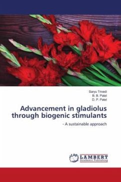 Advancement in gladiolus through biogenic stimulants - Trivedi, Saryu;Patel, B. B.;Patel, D. P.