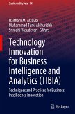 Technology Innovation for Business Intelligence and Analytics (TIBIA)