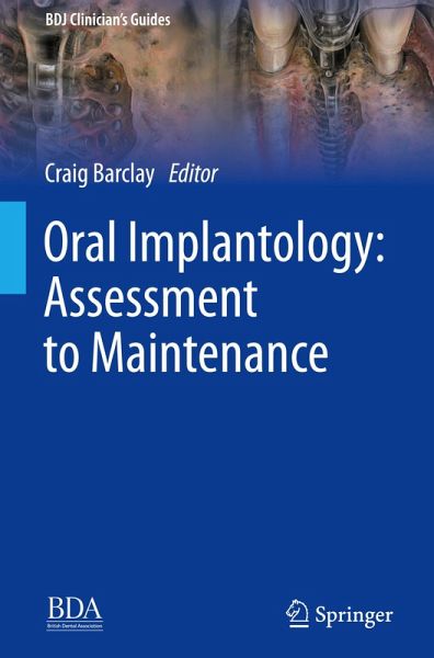 Oral Implantology: Assessment to Maintenance Oral Implantology: Assessment to Maintenance
