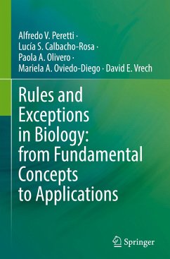 Rules and Exceptions in Biology: from Fundamental Concepts to Applications - Peretti, Alfredo V.;Calbacho-Rosa, Lucía S.;Olivero, Paola A.