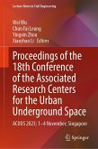 Proceedings of the 18th Conference of the Associated Research Centers for the Urban Underground Space