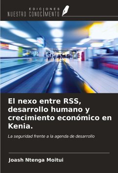 El nexo entre RSS, desarrollo humano y crecimiento económico en Kenia. - Moitui, Joash Ntenga