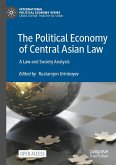 The Political Economy of Central Asian Law The Political Economy of Central Asian Law