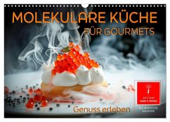 Molekulare Küche für Gourmets - Genuss erleben (Wandkalender 2025 DIN A3 quer), CALVENDO Monatskalender