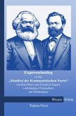 Expresseinstieg in das &quote;Manifest der Kommunistischen Partei&quote; von Karl Marx und Friedrich Engels: vollständiger Originalt