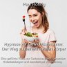 Hypnose zur Gewichtsabnahme: Der Weg zu... - Bild 1