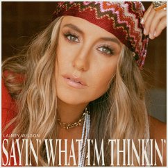 Sayin' What I'M Thinkin' - Wilson,Lainey