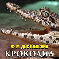 The Crocodile (MP3-Download) - Fyodor Dostoevsky