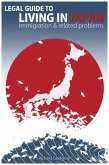 Legal Guide to Living in Japan - Immigration & related problems (eBook, ePUB)