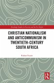 Christian Nationalism and Anticommunism in Twentieth-Century South Africa (eBook, ePUB)