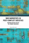 War Narratives in Post-Conflict Societies (eBook, PDF)