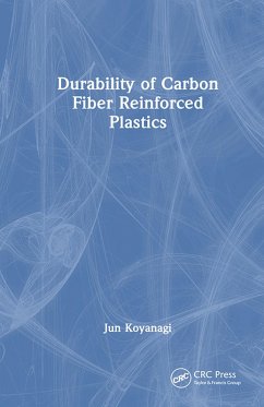 Durability of Carbon Fiber Reinforced Plastics (eBook, ePUB) - Koyanagi, Jun