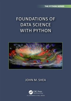 Foundations of Data Science with Python (eBook, ePUB) - Shea, John M.