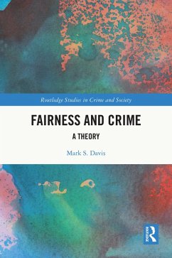 Fairness and Crime (eBook, ePUB) - Davis, Mark S.