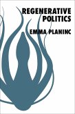Regenerative Politics (eBook, ePUB)