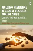 Building Resilience in Global Business During Crisis (eBook, ePUB)