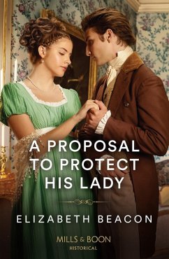 A Proposal To Protect His Lady (eBook, ePUB) - Beacon, Elizabeth
