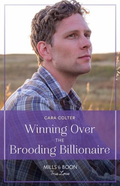 Winning Over The Brooding Billionaire (eBook, ePUB) - Colter, Cara