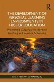 The Development of Personal Learning Environments in Higher Education (eBook, PDF)