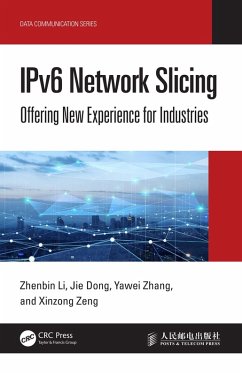 IPv6 Network Slicing (eBook, PDF) - Li, Zhenbin; Dong, Jie; Zhang, Yawei; Zeng, Xinzong