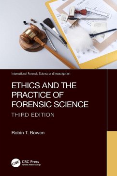 Ethics and the Practice of Forensic Science (eBook, ePUB) - Bowen, Robin T.