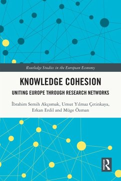 Knowledge Cohesion (eBook, ePUB) - Akçomak, Ibrahim Semih; Çetinkaya, Umut Yilmaz; Erdil, Erkan; Özman, Müge