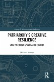 Patriarchy's Creative Resilience (eBook, ePUB)