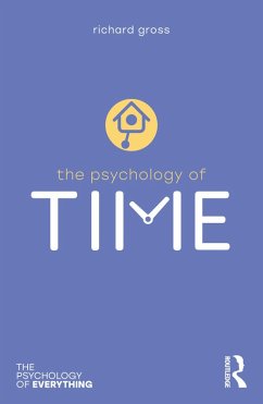 The Psychology of Time (eBook, ePUB) - Gross, Richard