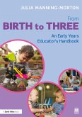 From Birth to Three: An Early Years Educator's Handbook (eBook, ePUB)
