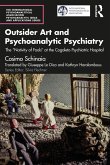 Outsider Art and Psychoanalytic Psychiatry (eBook, PDF) Outsider Art and Psychoanalytic Psychiatry (eBook, PDF)