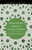 Shakespeare through Islamic Worlds (eBook, PDF)