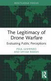 The Legitimacy of Drone Warfare (eBook, PDF)