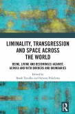 Liminality, Transgression and Space Across the World (eBook, ePUB)