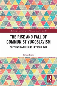 Cover The Rise and Fall of Communist Yugoslavism (eBook, ePUB)