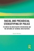 Racial and Prejudicial Stereotyping by Police (eBook, PDF)