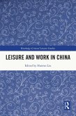Leisure and Work in China (eBook, ePUB) Leisure and Work in China (eBook, ePUB)