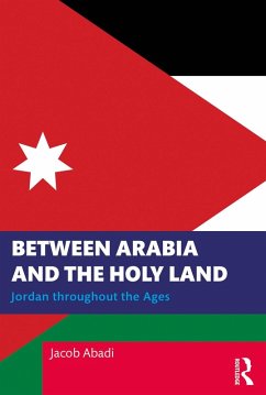 Between Arabia and the Holy Land (eBook, PDF) - Abadi, Jacob