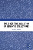 The Cognitive Variation of Semantic Structures (eBook, PDF)