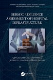 Seismic Resilience Assessment of Hospital Infrastructure (eBook, ePUB)
